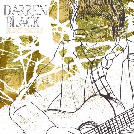 Darren Black · Darren Black-silent Poetry (CD) (2007)
