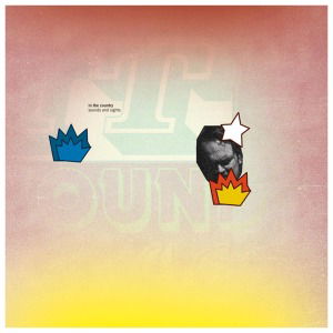 Cover for In the Country · Sounds &amp; Sights (LP) (2011)