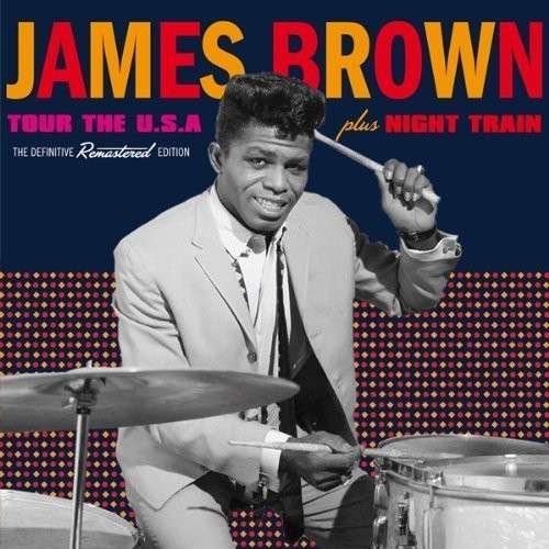 Cover for James Brown · Tour The Usa / Night Train (CD) (2014)