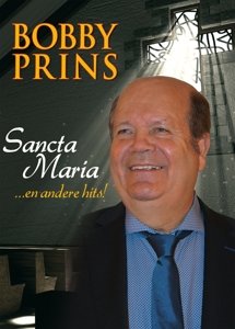 Cover for Bobby Prins · Sancta Maria... En Andere Hits! (DVD) (2016)