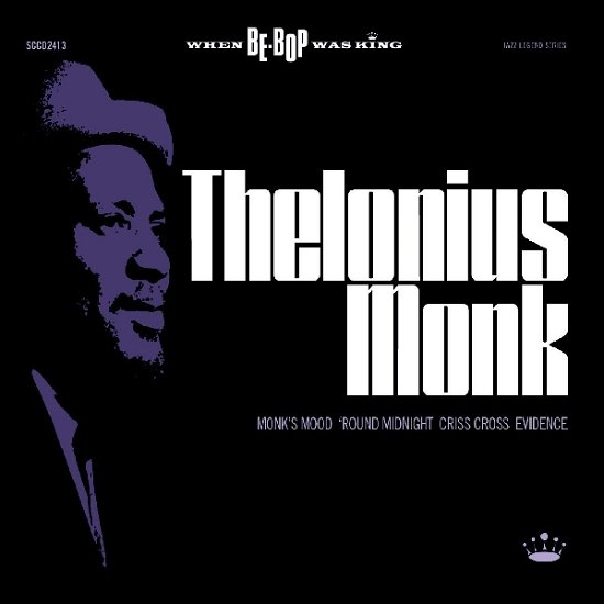 Cover for Thelonious Monk · When Be-bop Was King (CD) (2010)