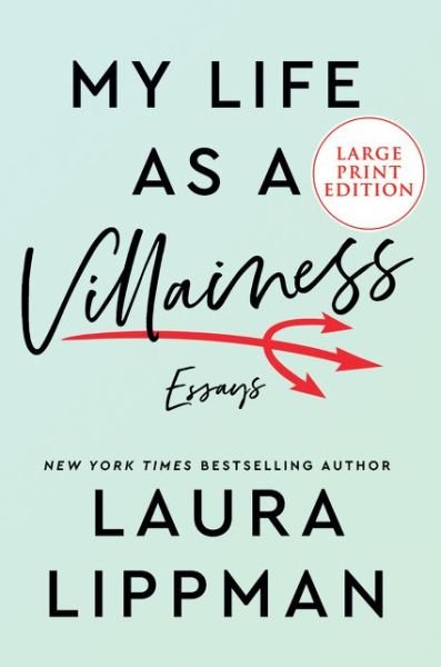 Cover for Laura Lippman · My Life As a Villainess Essays (Bok) (2020)