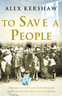 Cover for Alex Kershaw · To Save a People (Paperback Book) [1. wydanie] (2011)