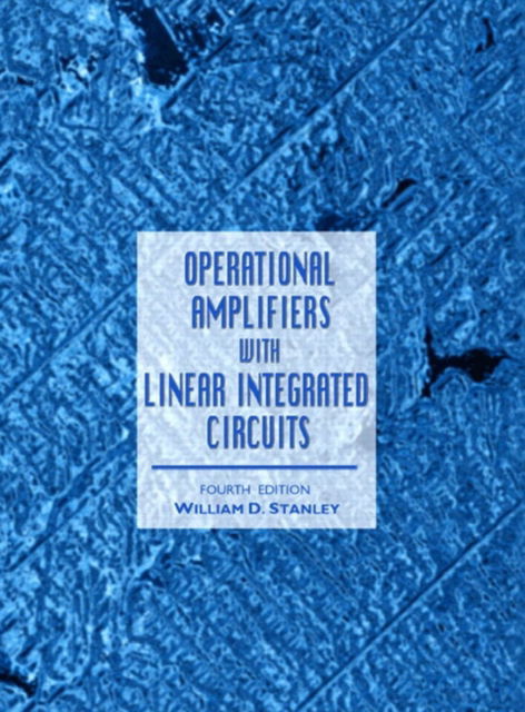 Cover for William Stanley · Operational Amplifiers with Linear Integrated Circuits (Hardcover bog) (2001)