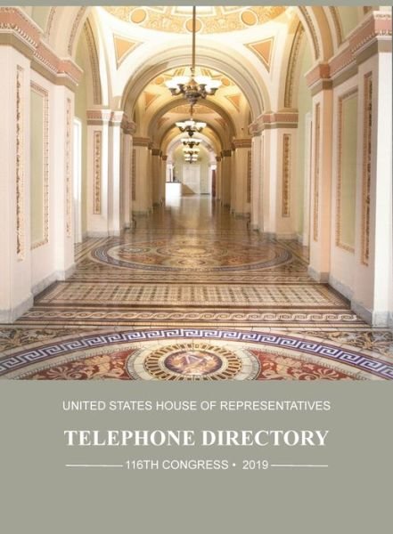 Cover for U S Government Printing Office · United States House of Representatives Telephone Directory, 2019 (Paperback Book) (2019)