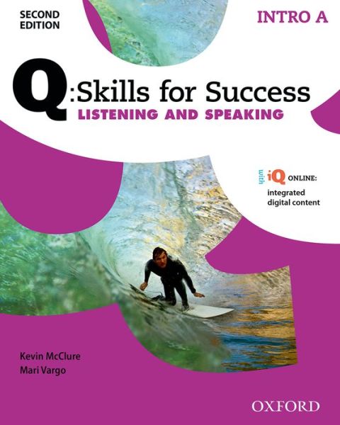 Cover for Editor · Q: Skills for Success: Intro Level: Listening &amp; Speaking Split Student Book A with iQ Online - Q: Skills for Success (Bok) [2 Revised edition] (2015)