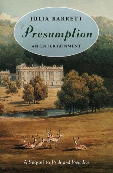 Cover for Julia Barrett · Presumption: an Entertainment: a Sequel to Pride and Prejudice (Paperback Bog) (1995)