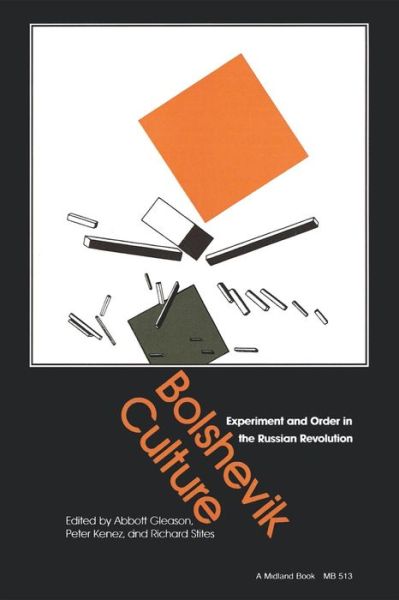 Cover for Abbott Gleason · Bolshevik Culture: Experiment and Order in the Russian Revolution (Paperback Book) (1989)