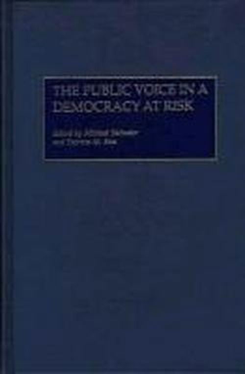Cover for Michael Salvador · The Public Voice in a Democracy at Risk (Hardcover Book) (1998)
