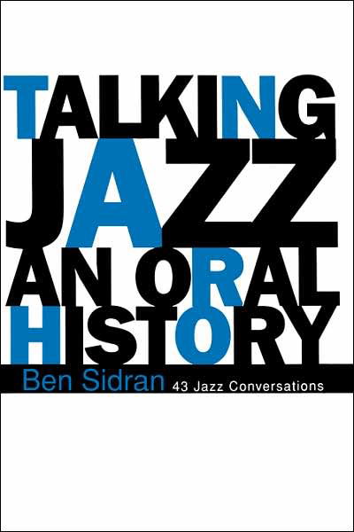 Talking Jazz - Ben Sidran - Bøger - Hachette Books - 9780306806131 - 22. marts 1995