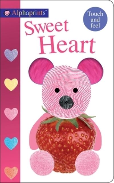 Cover for Roger Priddy · Alphaprints : Sweet Heart : A Touch-and-Feel Book (Hardcover Book) (2015)