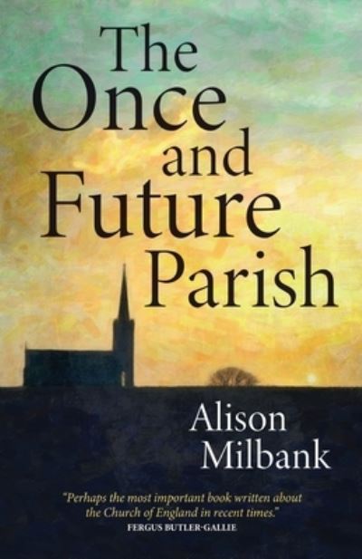 Cover for Alison Milbank · The Once and Future Parish (Paperback Book) (2023)