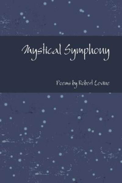 Cover for Robert Levine · Mystical Symphony (Paperback Book) (2019)