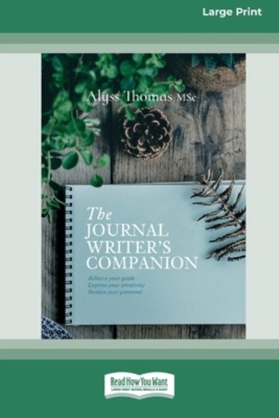 Cover for Alyss Thomas · The Journal Writer's Companion (16pt Large Print Edition) (Paperback Book) (2020)