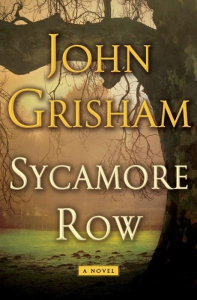 Cover for John Grisham · Sycamore Row (Jake Brigance) (Hardcover Book) [1st edition] (2013)