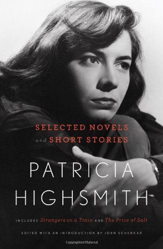 Cover for Patricia Highsmith · Selected Novels and Short Stories (Innbunden bok) [First edition] (2010)