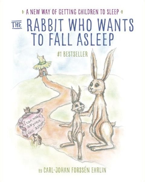 Rabbit Who Wants to Fall Asleep, The (HB) - Forssén Ehrlin Carl-Johan - Bøger - Random House Children's Books - 9780399554131 - 2. oktober 2015