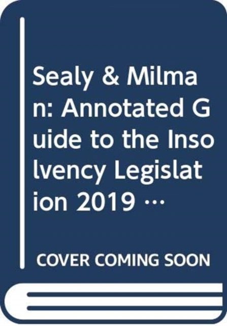 Cover for Professor David Milman · Sealy &amp; Milman: Annotated Guide to the Insolvency Legislation 2019 (Paperback Book) (2019)
