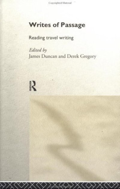 Cover for James Duncan · Writes of Passage: Reading Travel Writing (Gebundenes Buch) (1998)