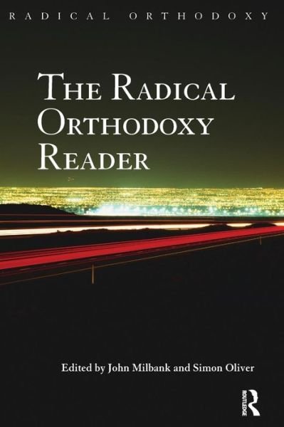 Cover for John Milbank · The Radical Orthodoxy Reader (Paperback Bog) (2009)