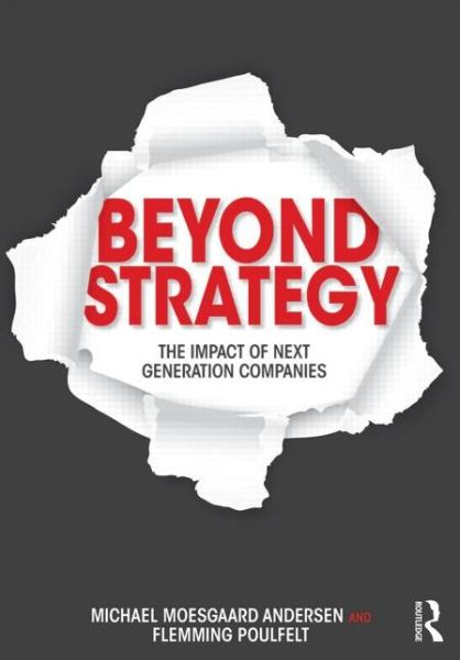 Cover for Michael Moesgaard Andersen · Beyond Strategy: The Impact of Next Generation Companies (Paperback Book) (2014)