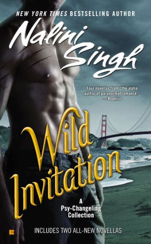 Cover for Nalini Singh · Wild Invitation: a Psy / Changeling Anthology (Psy / Changelings) (Paperback Book) [2.3.2013 edition] (2013)