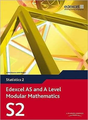 Cover for Greg Attwood · Edexcel AS and A Level Modular Mathematics Statistics 2 S2 - Edexcel GCE Modular Maths (Bok) (2009)