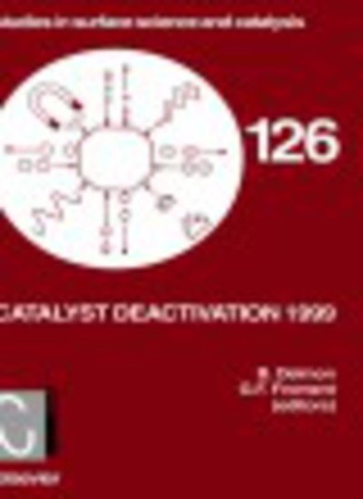 Cover for B Delmon · Catalyst Deactivation 1999 - Studies in Surface Science and Catalysis (Hardcover Book) (1999)