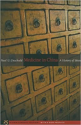 Cover for Paul U. Unschuld · Medicine in China: A History of Ideas, 25th Anniversary Edition, With a New Preface - Comparative Studies of Health Systems and Medical Care (Paperback Book) [2 Revised edition] (2010)