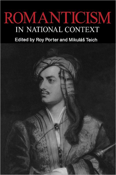 Romanticism in National Context - Roy Porter - Books - Cambridge University Press - 9780521339131 - May 27, 1988