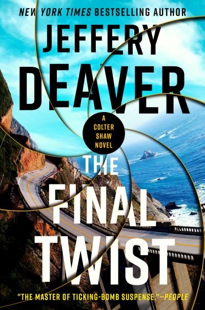 Cover for Jeffery Deaver · The Final Twist - A Colter Shaw Novel (Hardcover Book) (2021)
