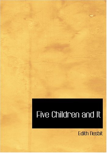 Cover for Edith Nesbit · Five Children and It (Hardcover Book) [Large Print, Large Type edition] (2008)