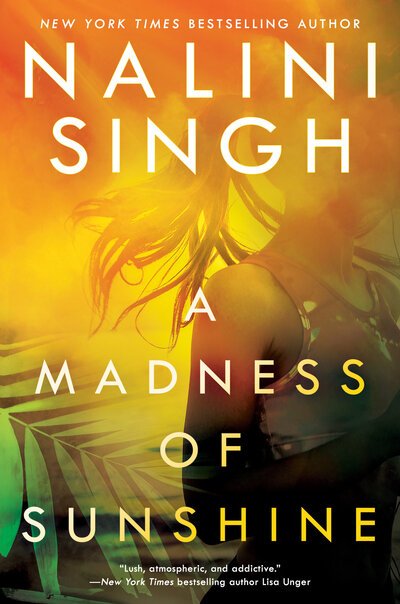 Cover for Nalini Singh · A Madness of Sunshine (Hardcover Book) (2019)