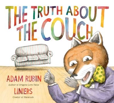 Cover for Adam Rubin · The Truth About the Couch (Hardcover Book) (2024)