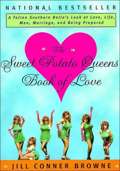 Cover for Jill Conner Browne · The Sweet Potato Queens' Book of Love (Taschenbuch) (1999)