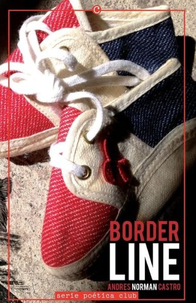 Andres Norman Castro · Borderline (Paperback Bog) [Spanish edition] (2013)