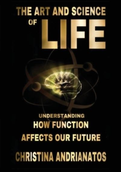 Cover for Christina Andrianatos · Art and Science of Life (Book) (2022)