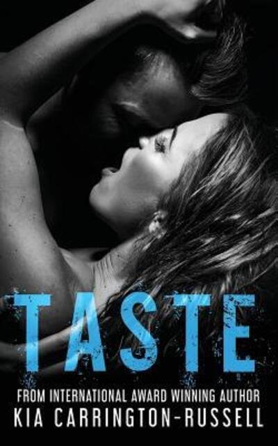 Taste - Kia Carrington-Russell - Böcker - Crystal Publishing - 9780648498131 - 9 februari 2017