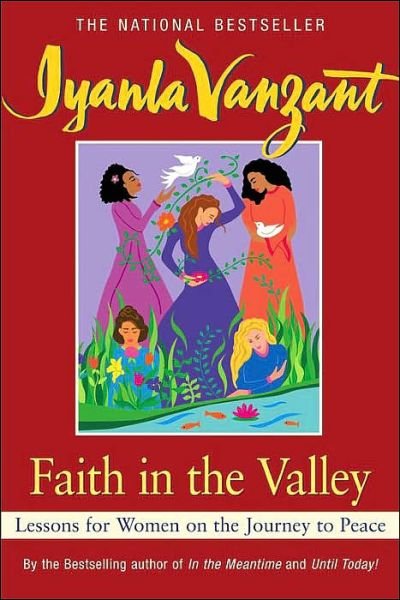 Faith in the Valley: Lessons for Women on the Journey to Peace - Iyanla Vanzant - Kirjat - Simon & Schuster Ltd - 9780684801131 - keskiviikko 8. toukokuuta 1996