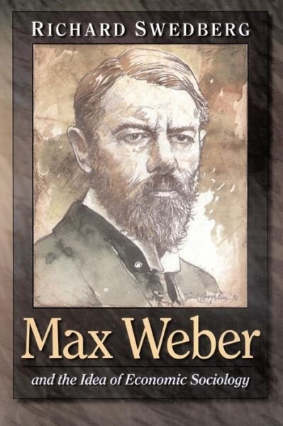 Cover for Richard Swedberg · Max Weber and the Idea of Economic Sociology (Paperback Book) (2000)