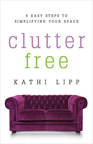 Cover for Kathi Lipp · Clutter Free (Pocketbok) (2015)