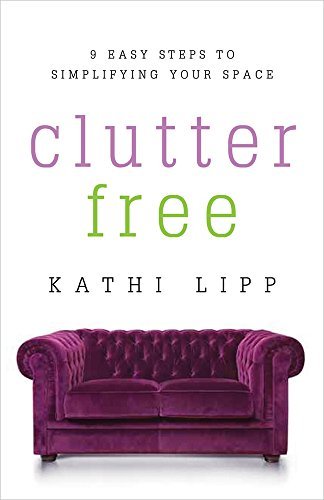 Cover for Kathi Lipp · Clutter Free (Paperback Book) (2015)