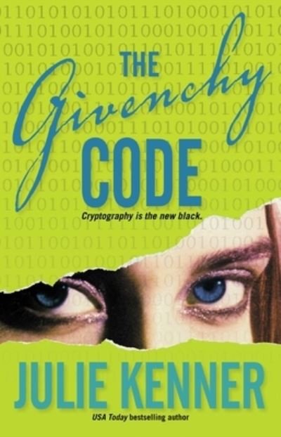 Cover for Julie Kenner · The Givenchy code (Buch) [1st Downtown Press trade pbk. edition] (2005)