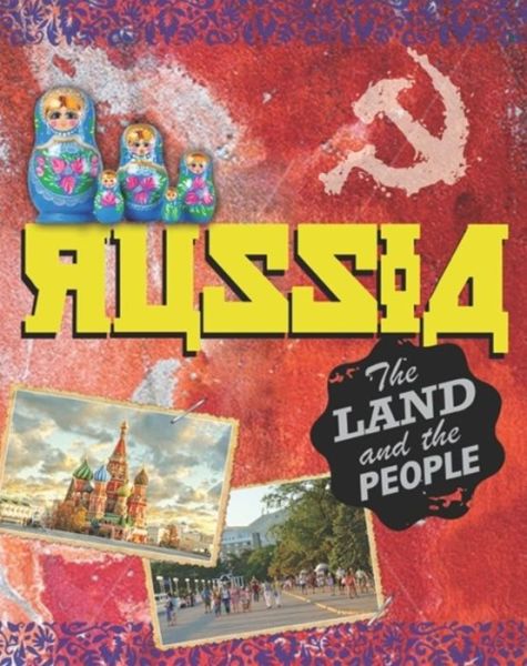 Cover for Cath Senker · The Land and the People: Russia - The Land and the People (Gebundenes Buch) (2016)