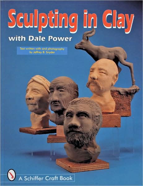 Cover for Dale Power · Sculpting in Clay With Dale Power (Paperback Book) (1997)