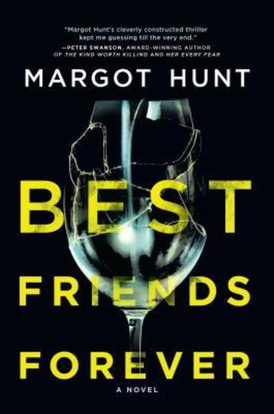 Cover for Margot Hunt · Best friends forever a novel (Book) (2018)