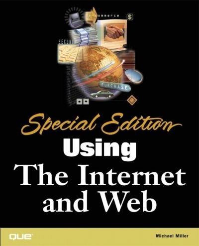 Cover for Michael Miller · Special Edition Using the Internet and Web (Paperback Book) [Special edition] (2001)