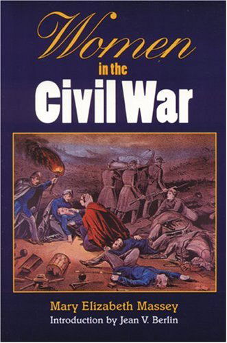 Cover for Mary Elizabeth Massey · Women in the Civil War (Paperback Book) (1994)