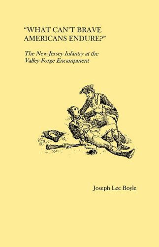 What Can't Brave Americans Endure? - Boyle - Kirjat - Clearfield - 9780806351131 - maanantai 1. kesäkuuta 2009