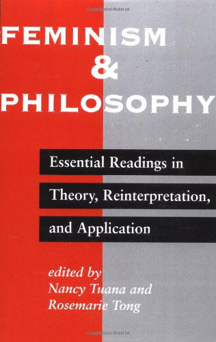 Cover for Nancy Tuana · Feminism And Philosophy: Essential Readings In Theory, Reinterpretation, And Application (Taschenbuch) (1994)